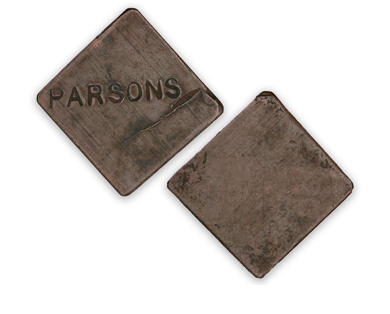 Copper token, diamond shaped, front and back, the name Parsons on one side, the other blank.