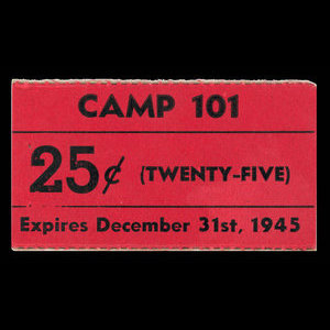 Canada, Camp 101, 25 cents : December 31, 1945