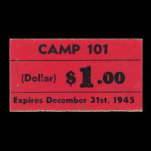 Canada, Camp 101, 1 dollar : December 31, 1945