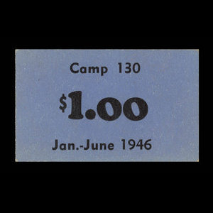 Canada, Camp 130, 1 dollar : June 30, 1946