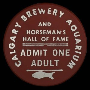 Canada, Calgary Brewing & Malting Co. Ltd., 1 admission, adult :