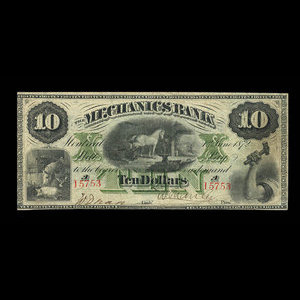 Canada, Mechanics Bank (Montreal), 10 dollars : June 1, 1872