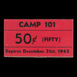 Canada, Camp 101, 50 cents <br /> December 31, 1945