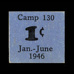 Canada, Camp 130, 1 cent <br /> June 30, 1946