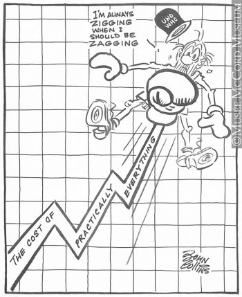 Editorial cartoon of a bar graph of rising costs with a boxing glove on top. The boxing glove hits a figure with a hat that reads “Uno who.” The figure says “I’m always zigging when I should be zagging.”